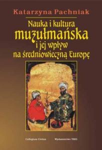 nauka-i-kultura-muzulmanska-i-jej-wplyw-na-sredniowieczna-europe-b-iext8127450